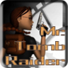 Mr. Tomb Raider